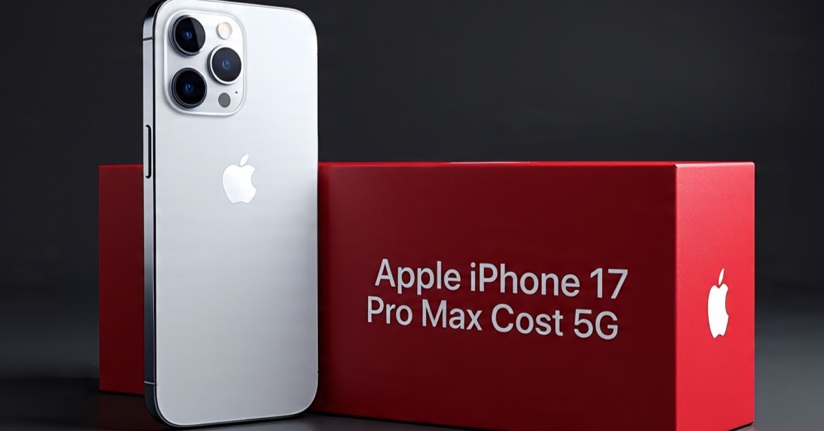 Apple iPhone 17 Pro Max Cost